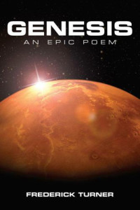 Turner Frederick — Genesis: An Epic Poem of the Terraforming of Mars