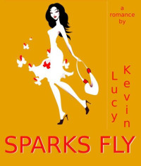 Kevin Lucy — Sparks Fly