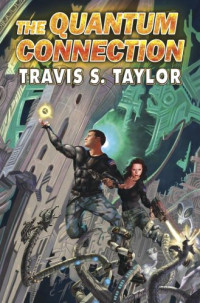 Taylor Travis Shane — The Quantum Connection