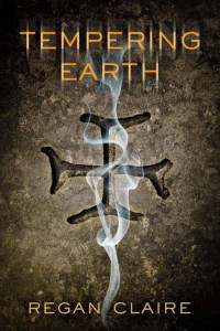 Claire Regan — Tempering Earth