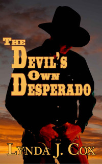 Cox, Lynda J — The Devil's Own Desperado