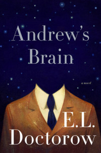 E. L. Doctorow — Andrew's Brain