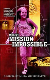 Singleton, Linda Joy — Melissa's Mission Impossible