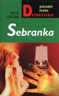 Petr Eidler — Sebranka