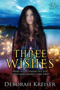 Kreiser Deborah — Three Wishes
