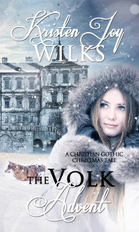 Wilks, Kristen Joy — The Volk Advent