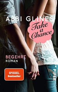 glines Abbi — Take a Chance - Begehrt