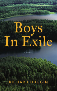Richard Duggin — Boys In Exile