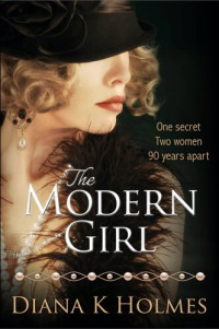 Diana K Holmes — The Modern Girl