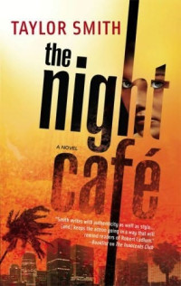 Smith Taylor — The Night Cafe