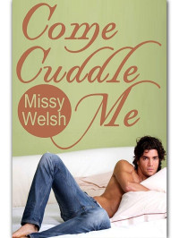 Welsh Missy — Come Cuddle Me