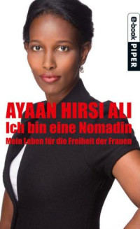 Ayaan, Hirsi Ali — Ich Bin Eine Nomadin