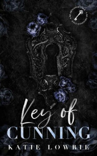 Katie Lowrie — Key of Cunning (Re-Imagined, Book 1)