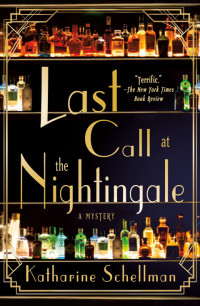 Katharine Schellman — Last Call at the Nightingale (Nightingale Mystery 1)