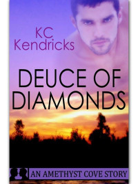 Kendricks K C; France Christiane — Deuce Of Diamonds