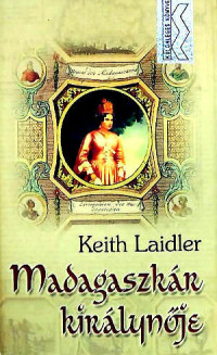 Keith Laidler — Madagaszkár királynője
