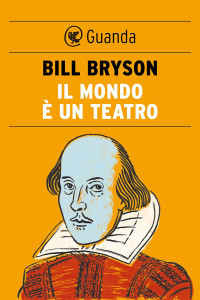 Bill Bryson — Il mondo è un teatro