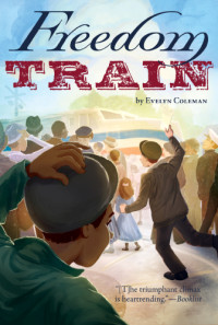 Coleman Evelyn — Freedom Train