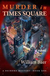 William Baer — Murder in Times Square