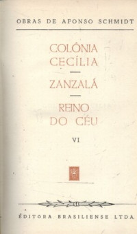 Afonso Schmidt — Colônia Cecília, Zanzalá, Reino do céu