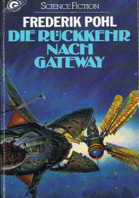 Pohl Frederik — Die Rückkehr nach Gateway