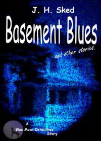 Sked, J H — Basement Blues