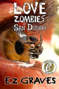 E. Z. Graves — Love Zombies of San Diego