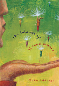 Addiego John — The Islands of Divine Music