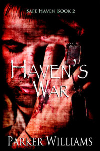 Parker Williams — Haven's War (Safe Haven #2)