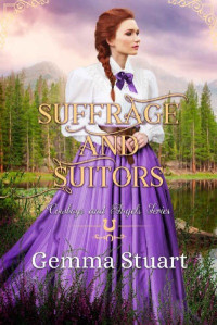 Genna Stuart; Jo Noelle — Suffrage And Suitors (Cowboys & Angels Book 16)