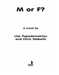 Papademetriou Lisa; Tebbetts Christopher — M or F?