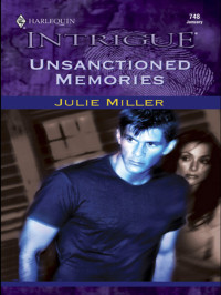 Miller Julie — Unsanctioned Memories