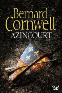 Bernard Cornwell — Azincourt