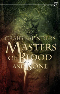 Saunders Craig — Master of Blood and Bone