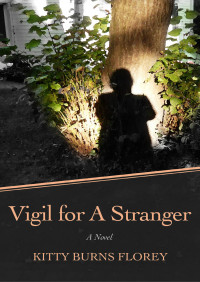 Florey, Kitty Burns — Vigil for a Stranger