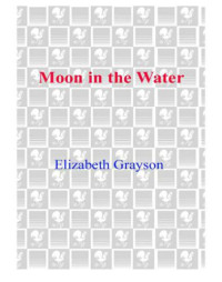 Grayson Elizabeth — Moon in the Water