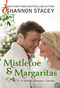Stacey Shannon — Mistletoe and Margaritas