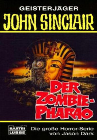 Dark , Jason  — Der Zombie-Pharao