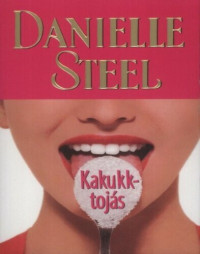 Danielle Steel — Kakukktojás