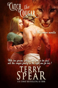 Terry Spear — Catch the Cougar: A Halloween Novella (Heart of the Cougar)