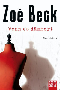 Beck Zoe — Wenn es dämmert