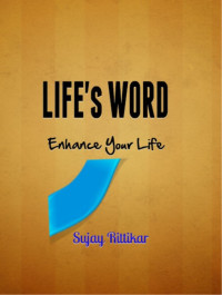 Rittikar Sujay — Life's Word: Enhance Your Life