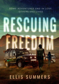 Ellis Summers — Rescuing Freedom