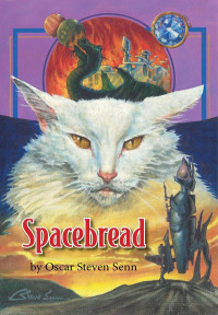 Senn, Oscar Steven — Spacebread