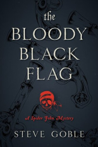 Steve Goble — The Bloody Black Flag