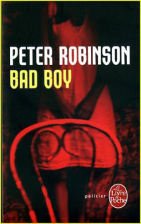Peter Robinson — DCI Banks 19 Bad Boy