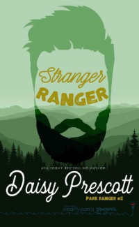 Daisy Prescott — Stranger Ranger