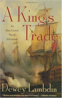 Lambdin Dewey — A King's Trade(