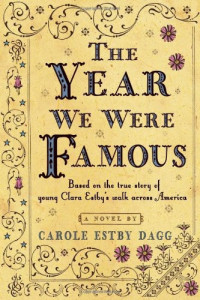 Dagg, Carole Estby — The Year We Were Famous