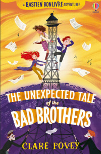 Claire Povey — The Unexpected Tale of the Bad Brothers